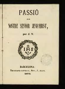 Passió de Nostre Senyor Jesuchrist de Jacint Verdaguer i Santaló (ed. 1873)