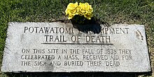 A Potawatomi encampment marker is in Logansport, Indiana. Potawatomi Trail of Death Marker in Logansport, Indiana.jpg