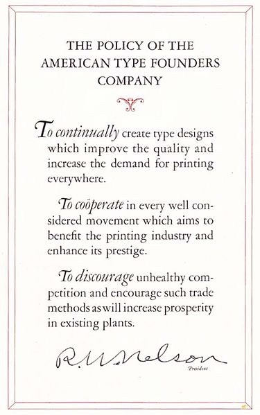 The printing equipment company American Type Founders explicitly states in its 1923 manual that its goal is to 'discourage unhealthy competition' in t