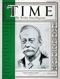 Harvard University President Abbott Lawrence Lowell on the cover of TIME Magazine, June 21, 1926 Abbott Lawrence Lowell on TIME Magazine, June 21, 1926.jpg