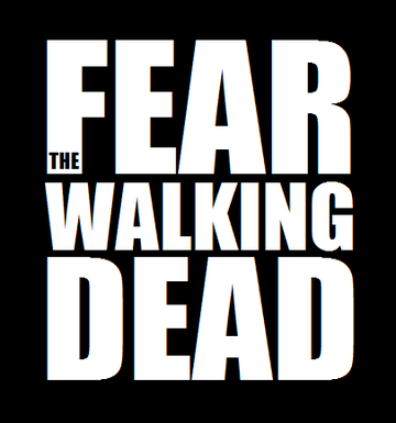 Fear the Walking Dead