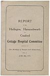 Report of a cottage hospital committee, 1913 Report of the Harlington, Harmondsworth and Cranford Cottage Hospital, June, 1913.jpg