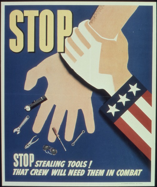 File:STOP. STOP STEALING TOOLS^ - NARA - 513564.tif