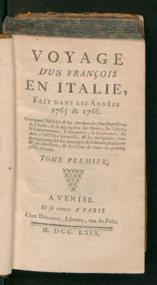 Voyage d'un françois en Italie, fait dans les années 1765 et 1766. Tome premier, 1769