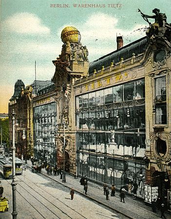 Tietz Department Store, with its huge shop windows running through all the floors, Berlin, Germany, by Bernhard Sehring and L.Lachmann, 1899-1900[204]