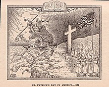 In this 1926 cartoon, the Ku Klux Klan chases the Catholic Church, personified by St. Patrick, from the shores of America. Among the "snakes" are various supposed negative attributes of the Church, including superstition, the union of church and state, control of public schools, and intolerance. KKK - St Patricks Dau (cr).jpg