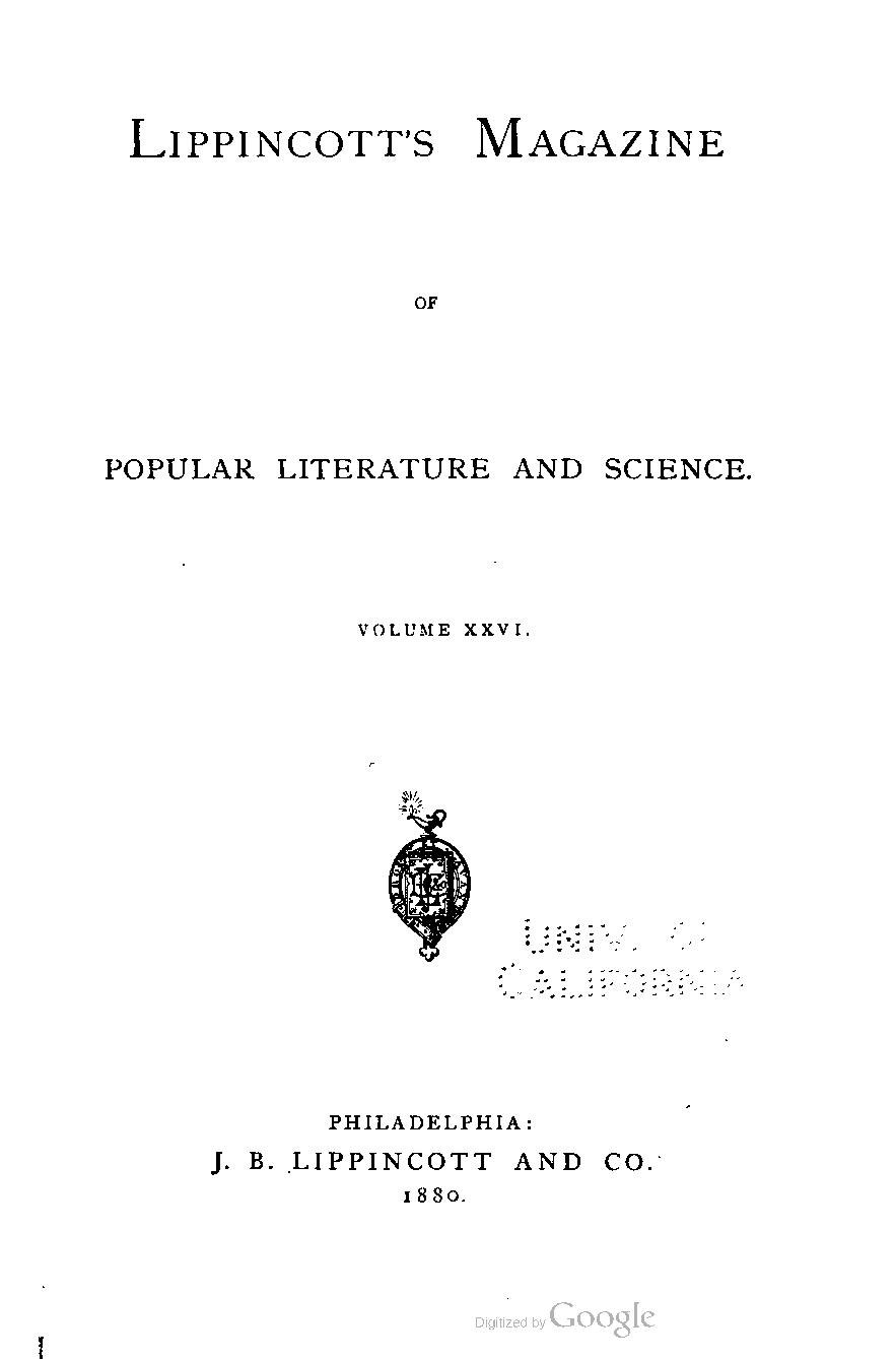 Literature popular. Липпинкотт журнал. Ежемесячном журнале Липпинкотта. Литературный ежемесячник Lippincott’s 1890 года. Lippincott’s monthly Magazine Vol 45.