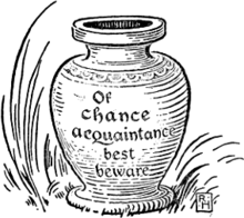 Of chance acquaintance best beware