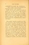 connaissait la nécessité des remontrances : — Finis ce bruit. Tu es trop gloutonne. On dirait que tu bois ce que tu manges. Zizette était là, qui guettait les mots et partait sur eux. Elle prit sa cuiller aussitôt et commença des haa… p ! avec des mouvements d’yeux qui faisaient le tour de la table. Elle avait une mémoire parfaite et continua pendant plusieurs repas. Ah ! celle-ci, il ne lui reprochait rien : trop heureux de la trouver charmante ! Elle montait, donnait ses gestes avec décision, lançait des coups d’œil dont elle n’était pas toujours maîtresse, poussait, sous l’irrémédiable force de Basile et d’Adrienne, ayant passé par Félix. L’histoire de la livre de beurre data de sa huitième année. Tous les soirs, à quatre heures, grand’mère lui donnait une tartine de beurre. Elle ne savait pas s’en tenir aux demi-mesures et, un soir que la grand’mère passait de chambre en chambre, elle apprécia avec assurance l’instant de son retour à la cuisine. Elle ouvrit le placard, s’empara de l’assiette, ne la cacha même pas