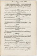 XX. L’adueu emportoit l’homme, & eſtoit iuſticiable de corps & de chaſtel où il couchoit & leuoit : mais par l’ordõnance du Roy Charles IX. les delicts ſont punis où ils ſont commis. XXI. Le vilain ou roturier eſtoit ſemond du matin au ſoir, ou du ſoir au matin : Au noble, il falloit huictaine. XXII. Moult plus eſt tenu le franc homme à ſon ſeigneur par l’hommage & honneur qu’il luy doit, que n’eſt le vilain pour ſes rentes payant. XXIII. Car vilain ne ſçait que valent eſperons. XXIIII. Et oignez vilain il vous poindra : Poignez vilain, il vous oindra. XXV. Sergent à Roy eſt pair à Comte. XXVI. Le ſous-aagé n’a ny voix ny reſpons à Court. XXVII. Femmes ont voix à reſpons en Court, & ſi reçoiuent miſes & arbitrages. XXVIII. Comme femme franche eſt annoblie par ſon mary, meſmes pendant ſon veufuage, auſſi femme noble eſt faicte roturière par ſon mary. XXIX. Droict de puiſſance paternelle n’a lieu. XXX. Feu & leu font mancipation ce dict Braſſas : & enfans mariez, ſont tenus pour hors de pain & pot, c’eſt à dire emancipez. XXXI. Enfans de famille, & femmes mariees ſont tenuës pour auctoriſez de leurs peres & maris en ce qui eſt du faict des