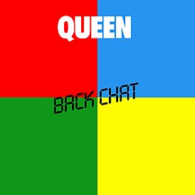 Cover van de Queen-single "Back Chat" (1982)