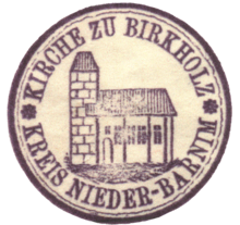 Kirchenstempel der Gemeinde Birkholz (Bernau bei Berlin) Kreis Niederbarnim nicht mehr gültig! (Darstellung der Kirche vor 1827)