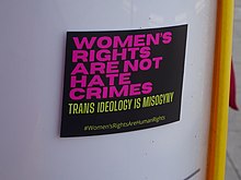 "In recent years, a form of feminism known as trans exclusionary radical feminism (TERF) has contained cisnormative arguments similar to those of social conservatives, promoting the vilification of people with a trans lived experience in the guise of 'gender-critical' feminism." TERF sticker.jpg