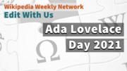 Thumbnail for File:Wikimedia Weekly thumbnail AdaLovelaceDay2021.png