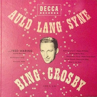 <i>Auld Lang Syne</i> (Bing Crosby album) 1948 compilation album by Bing Crosby