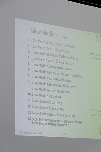 Slow Media Manifesto as presented at a conference in Leipzig (2010) CPOV 2010 - 20100926-DSC 5428 DxO.jpg