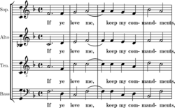 Homophony in Tallis' "If Ye Love Me", composed in 1549. The voices move together using the same rhythm, and the relationship between them creates chords: the excerpt begins and ends with an F major triad. If ye love me.png