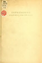 Thumbnail for File:Impressions, California and the West - a tribute to a land of deeds and sunshine (IA impressionscalif00bibb).pdf