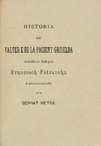 Historia de Valter e de la pacient Griselda de Bernat Metge (ed. 1891)