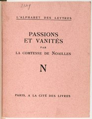 Anna de Noailles, Passions et Vanités, 1926    