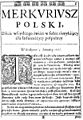 Merkuriusz Polski Ordynaryjny (Mercurul obișnuit polonez), primul ziar polonez publicat la ordinul reginei Maria Luisa Gonzaga în 1661