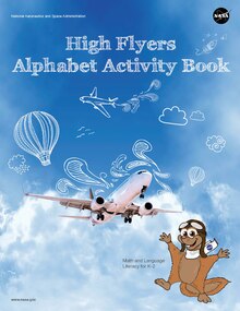 Example of an activity book. NASA High Flyers Alphabet Activity Book.pdf