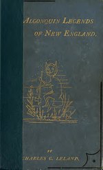 Thumbnail for File:The Algonquin legends of New England - or, Myths and folk lore of the Micmac, Passamaquoddy, and Penobscot tribes (IA algonquinlegends00lela).pdf