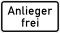 Zusatzzeichen 1020-30 - Anlieger frei (600x330), StVO 1992.svg