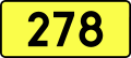 English: Sign of DW 278 with oficial font Drogowskaz and adequate dimensions.