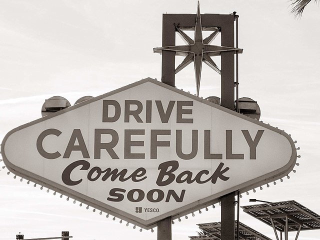 Drive Carefully - Las Vegas