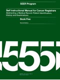 Thumbnail for File:SEER Self Instructional Manuals for Cancer Registrars - Book 5 - Abstracting Medical Record - Patient Identification, History, and Examinations (1993).pdf