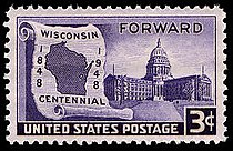 Wisconsin statehood, 1848
1948 issue Wisconsin statehood 1948 U.S. stamp.1.jpg