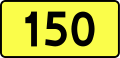 English: Sign of DW 150 with oficial font Drogowskaz and adequate dimensions.