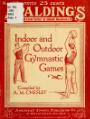 Indoor and Outdoor Gymnastic Games by Albert Meader Chesley