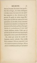 dans un homme fortement ému par l’idée de ce danger, il se hâta d’éloigner à la fois toutes les traces de son sacrifice expiatoire et des vêtemens que je portais. Il appela en même temps Rébecca, pour qu’elle vînt enlever les vases qui étaient sur la table ; il dit à Antonio de sortir de la chambre et s’empressa de me couvrir d’un habit qu’il tira d’une garde-robe où, probablement, il était resté depuis plusieurs siècles. Celui que je portais me fut ôté avec tant de promptitude qu’il en resta à peine des lambeaux. La scène qui suivit fut moitié effrayante, moitié ridicule. Une vieille Juive nommée Rébecca répondit à ses cris ; mais en voyant un étranger, elle se retirait tremblante, tandis que son maître