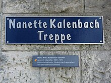 Nanette Kalenbach-Schröter (1831–1917) Oberarbeitslehrerin, Zeitungsverlegerin und Publizistin. In Rheinfelden (AG) führt die «Nanette Kalenbach Treppe» seit 2005 von der Bahnhofstrasse zur Stadtkirche St. Martin.
