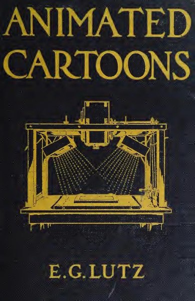 File:Animated cartoons; how they are made, their origin and development (IA cu31924075701304).pdf