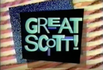 Thumbnail for Great Scott! (TV series)