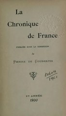 Pierre de Coubertin, La Chronique de France, 1900, 1900    
