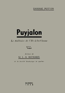 Damase Potvin, Puyjalon, le solitaire de l’Île-à-la-Chasse, 1938    