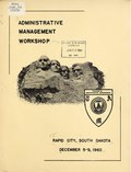 Миниатюра для Файл:Administrative Management Workshop, Rapid City, South Dakota, December 5-9, 1960 (IA CAT10679484).pdf