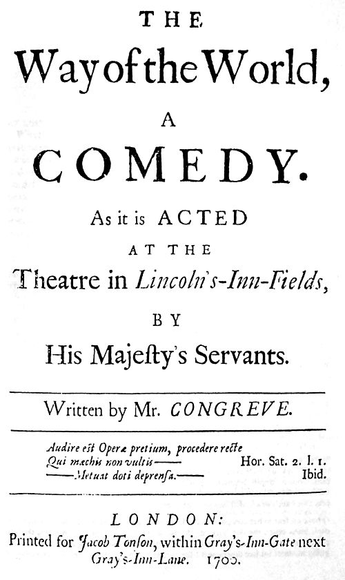 Facsimile of the original title page for William Congreve's The Way of the World published in 1700, on which the epigraph from Horace's Satires can be