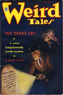 Reeve's novelette The Death Cry, featuring his popular detective Craig Kennedy, was the cover story for the May 1935 issue of the magazine Weird Tales.