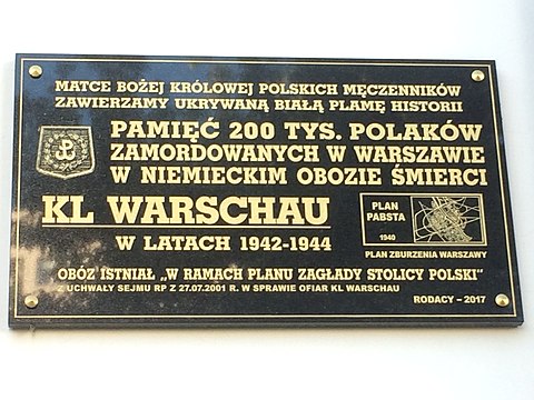 Commemorative plaque placed in Warsaw in 2017, contending that 200,000 Poles were murdered in KL Warschau, which it says was "a white blot of history that was being hidden". Its copy was placed in Częstochowa