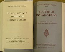 BS 1363:1947 "Fused-Plugs and Shuttered Socket-Outlets" which resulted from the report "Post-War Building Studies No. 11, Electrical Installations" BS1363 1947.jpg