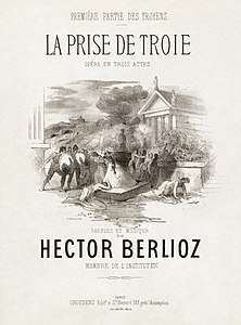 Hector Berlioz Les Troyens Part 1 La Prise de Troye