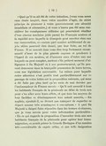 « Quoi qu’il en ait été de votre intention, [vous vous serez sans doute inspiré, dans votre manière d’agir, du strict principe de procurer à votre gouvernement une sécurité immédiate et nécessaire,] et vous n’aurez pas été sans considérer les conséquences néfastes qui pourraient résulter d’une alarme soudaine jetée parmi les Français neutres et la rapidité avec laquelle le désespoir peut susciter chez eux une insurrection, ou encore quel nombre additionnel de sujets utiles pourrait être donné, par leur fuite, au roi de France. Il ne saurait donc vous être trop fortement recommandé d’user de la plus grande sagesse et prudence à l’égard de ces neutres, et d’assurer ceux d’entre eux sur lesquels on peut compter, surtout s’ils prêtent serment d’allégeance à Sa Majesté et à son gouvernement, qu’ils peuvent demeurer dans la tranquille possession de leurs terres, sous une législation convenable. La raison pour laquelle notre attention s’est portée tout particulièrement sur ci passage de votre lettre est la proposition suivante, qui nous a été faite pas plus tard qu’au mois de mai dernier par l’ambassadeur de France savoir : « Qu’il soit accordé à tous les habitants français de la péninsule un délai de trois ans pour s’en aller avec leurs effets, et que tous les moyens de leur faciliter ce déménagement leur soient assurés, — les anglais, ajoutait-il, ne devant pas manquer de regarder ce départ comme très avantageux à eux-mêmes. » À quoi Sa Majesté a daigné faire répondre dans les termes ci-dessous, que je vous envoie pour votre information particulière : « En ce qui regarde la proposition d’accorder trois ans aux habitants français de la péninsule pour opérer leur transmigration, ce serait priver la Grande Bretagne d’un nombre très-considérable de sujets utiles, si une telle émigration