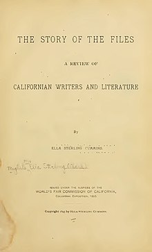 Ella Sterling [Mighels] Cummins (1853-1934). The Story of the Files: A Review of Californian Writers and Literature ... Vydáno pod záštitou Světové výstavní komise v Kalifornii, Columbian Exposition, 1893. [San Francisco: Co-Operative Printing Co.], 1893.