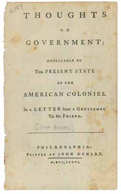 Thoughts on Government, a pamphlet written by Adams in 1776 Thoughts on Government.jpg