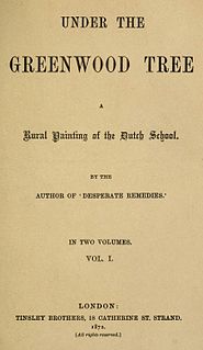 <i>Under the Greenwood Tree</i> 1872 novel by Thomas Hardy